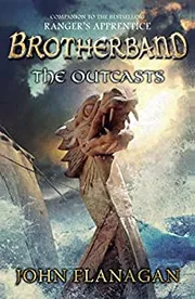 The Outcasts by John Flanagan