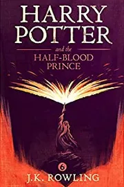 Harry Potter and the Half-Blood Prince by J.K Rowling