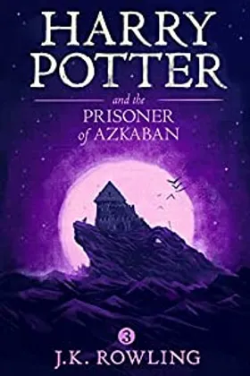 Harry Potter and the Prisoner of Azkaban by J.K Rowling - book cover