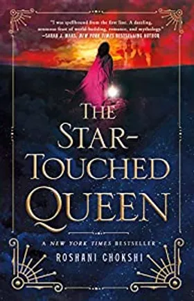 Star-Touched Queen by Roshani Chokshi - book cover