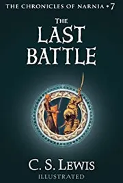 The Last Battle by C.S Lewis