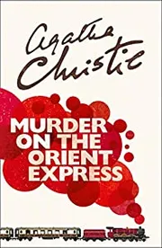 Murder on the orient express by Agatha Christie