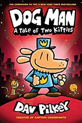 Dog Man: A Tale of Two Kitties by Dav Pilkey - book cover