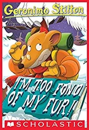I'm Too Fond of My Fur! by Elisabette Dami
