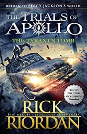 The Tyrant's Tomb by Rick Riordan - book cover