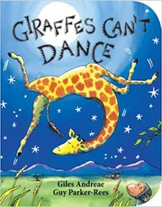 Girrafes Can't Dance by Giles Andreae