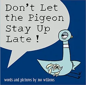 Don't Let the Pigeon Stay Up Late! by Mo Willems - book cover