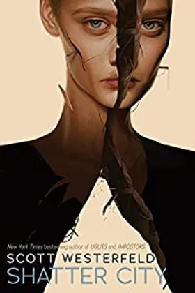 Shatter City by Scott Westerfeld - book cover